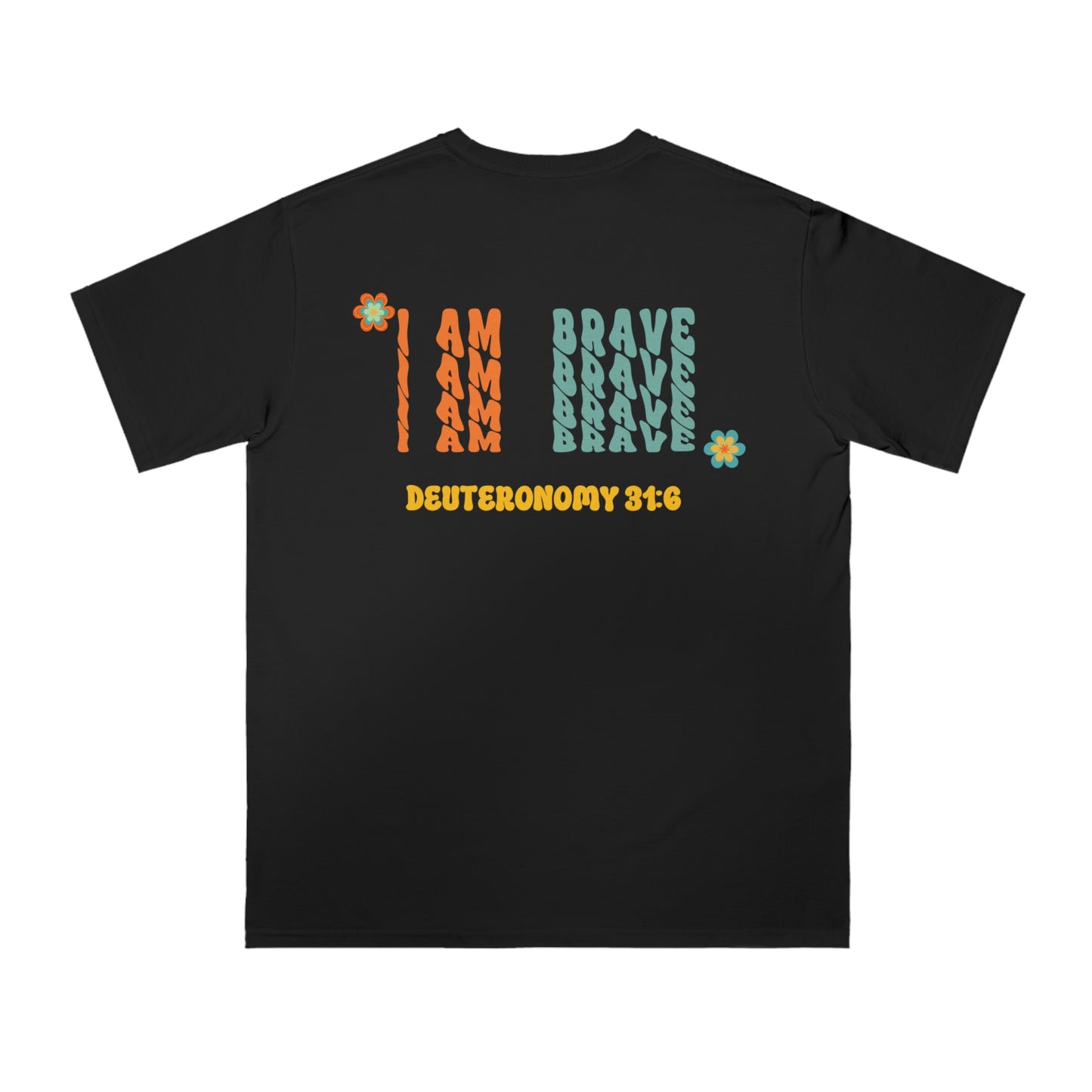 Organic Unisex Classic T-Shirt Soulful Journey I Am Brave!