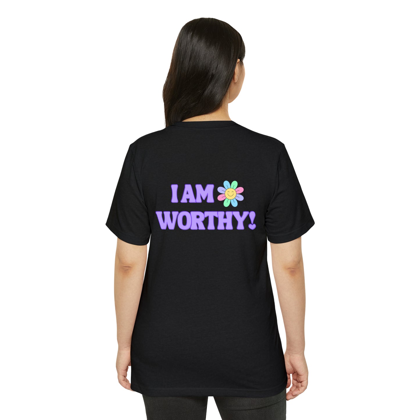Unisex Recycled Organic T-Shirt. I AM WORTHY! Soulful Journey