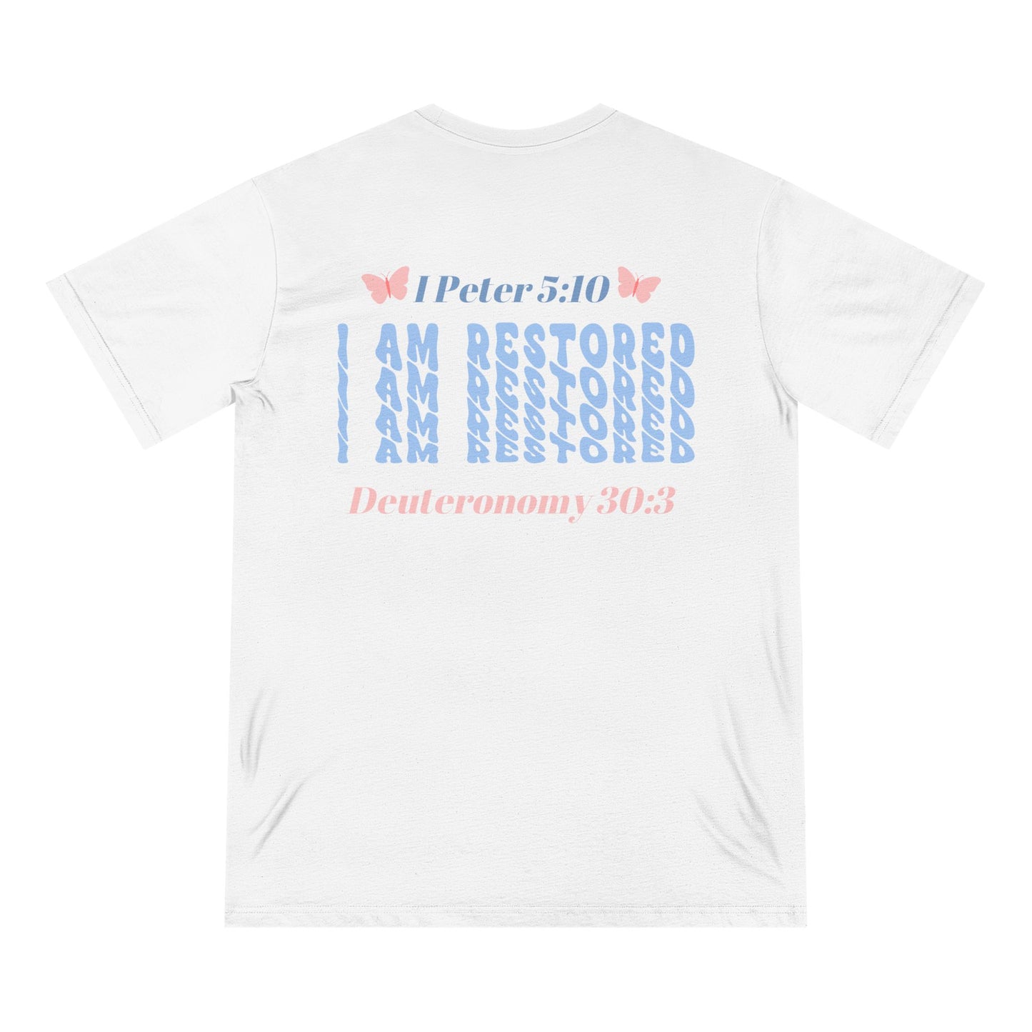 Organic T-Shirt. I Am Restored! -Soulful Journey