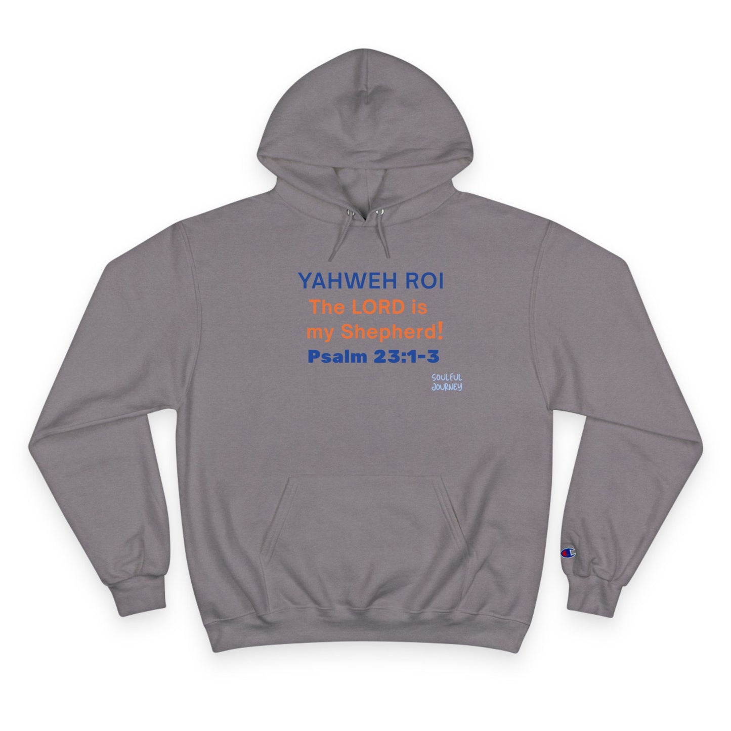 Yahweh Roi- The Lord Is My Shepherd! Men's, Comfortable, Champion Hoodie. -Soulful Journey!