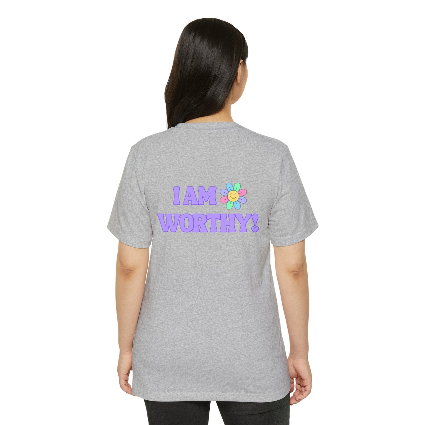 Unisex Recycled Organic T-Shirt. I AM WORTHY! Soulful Journey
