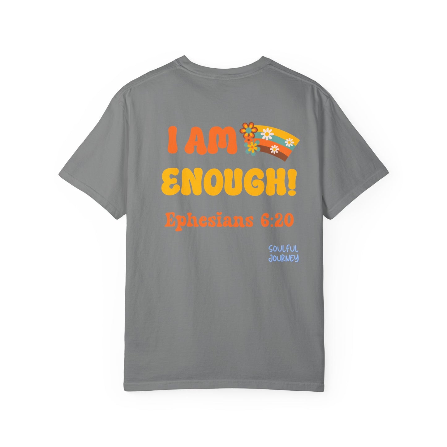I Am Enough! Cotton T-shirt. -Soulful Journey!