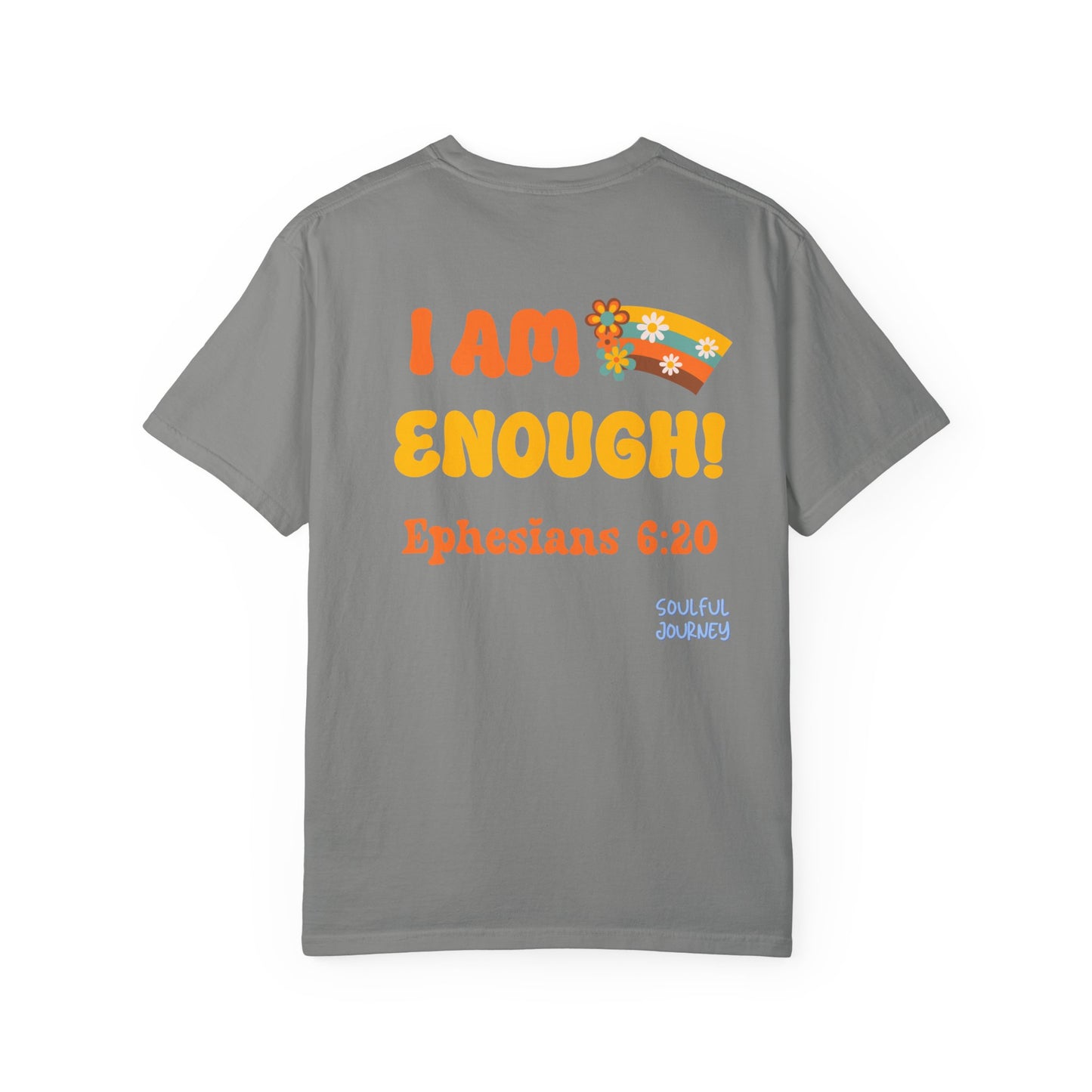I Am Enough! Cotton T-shirt. -Soulful Journey!
