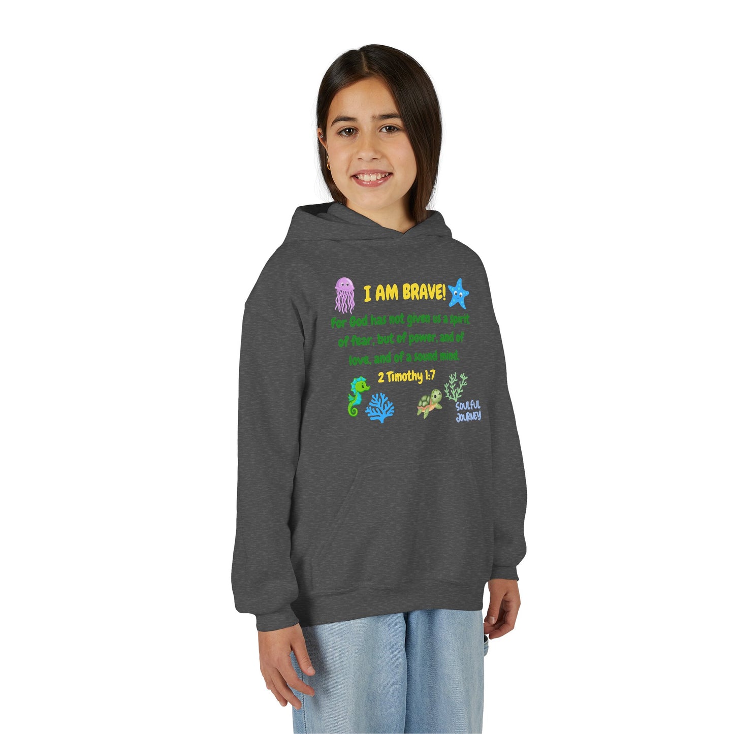 I Am Brave! Youth Hoodie. -Soulful Journey!