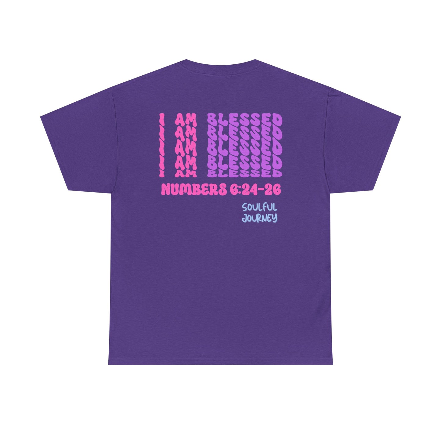 I Am Blessed! Cotton T-Shirt. -Soulful Journey!