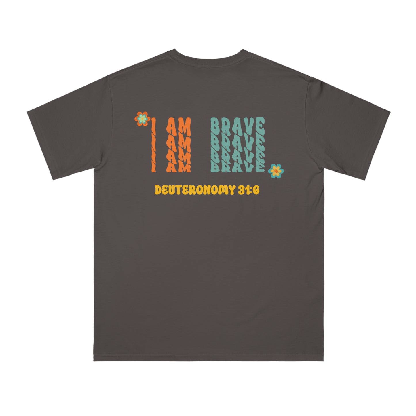 Organic Unisex Classic T-Shirt Soulful Journey I Am Brave!