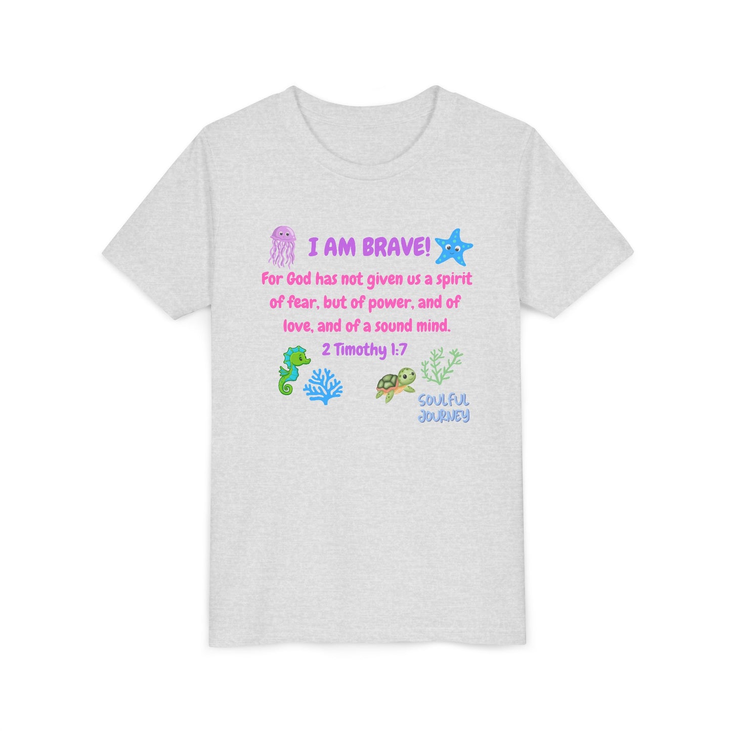 I Am Brave! Softstyle Tee for Girls. -Soulful Journey!