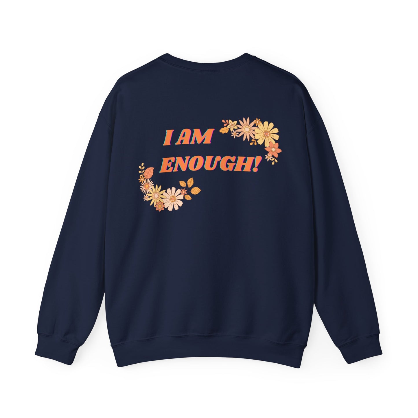 Unisex Heavy Blend™ Crewneck Sweatshirt I Am Enough! SOULFUL JOURNEY