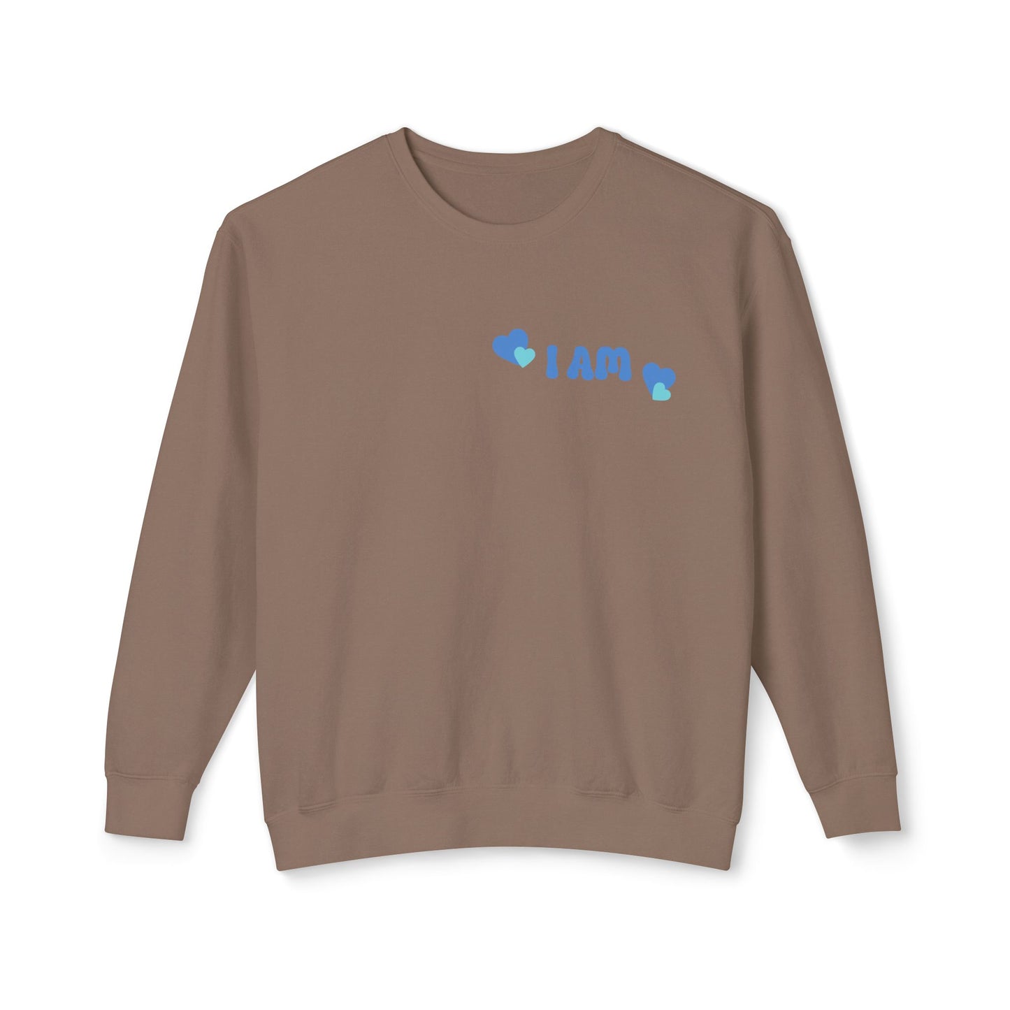 I Am Loved! Lightweight, comfy, crewneck sweatshirt. -Soulful Journey!