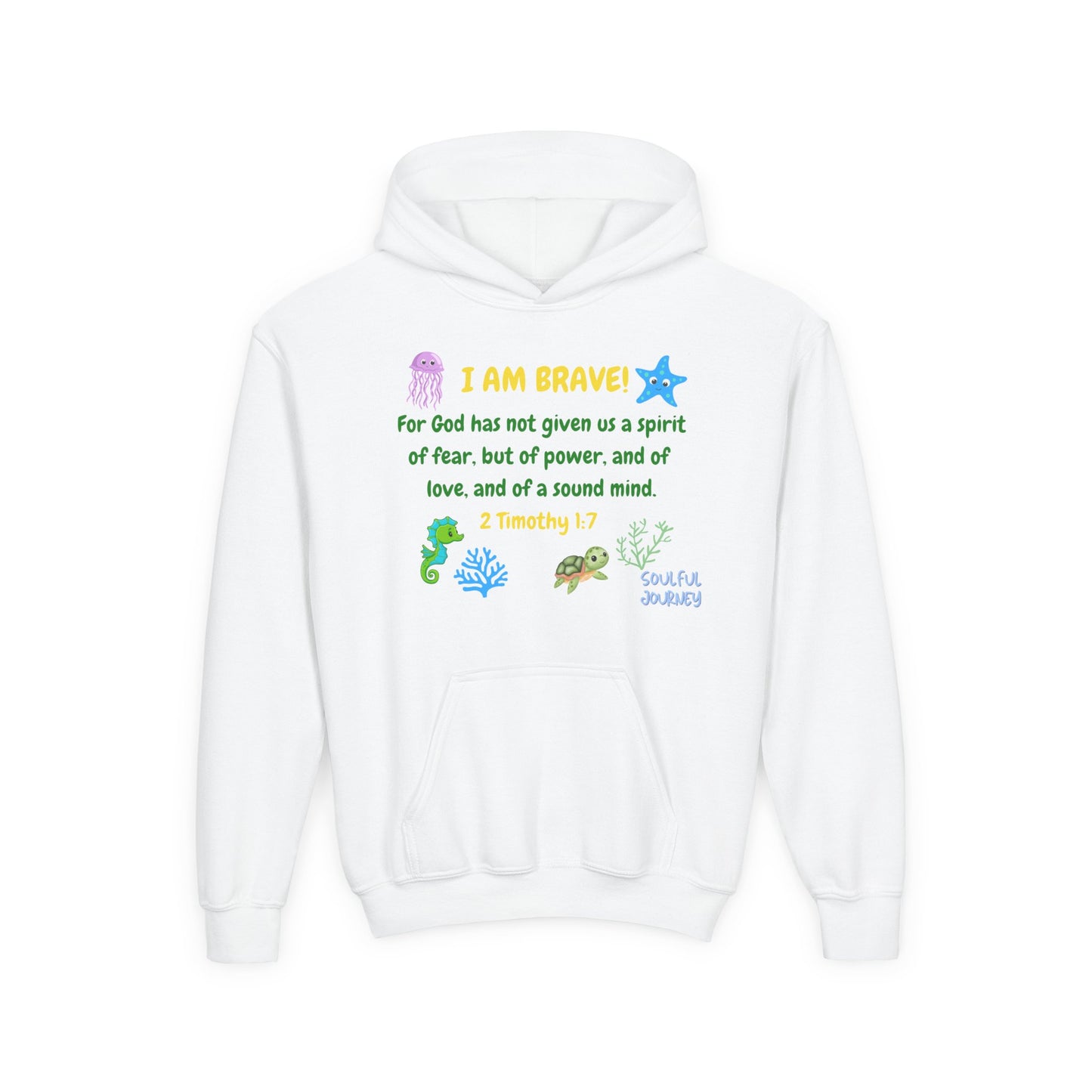 I Am Brave! Youth Hoodie. -Soulful Journey!