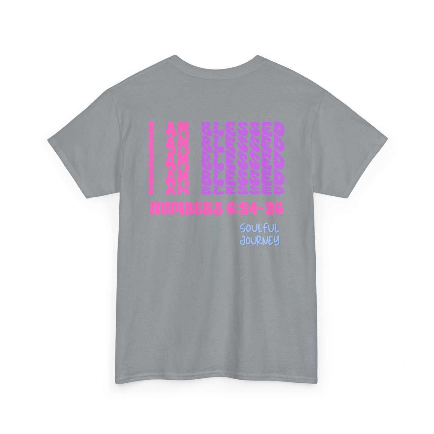 I Am Blessed! Cotton T-Shirt. -Soulful Journey!