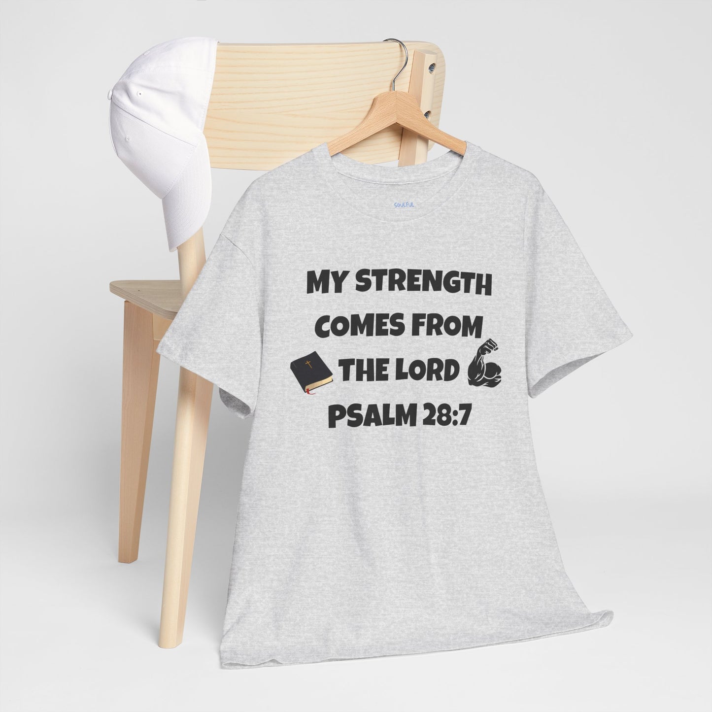 Cotton T-Shirt My Strength Comes From The Lord. Soulful Journey