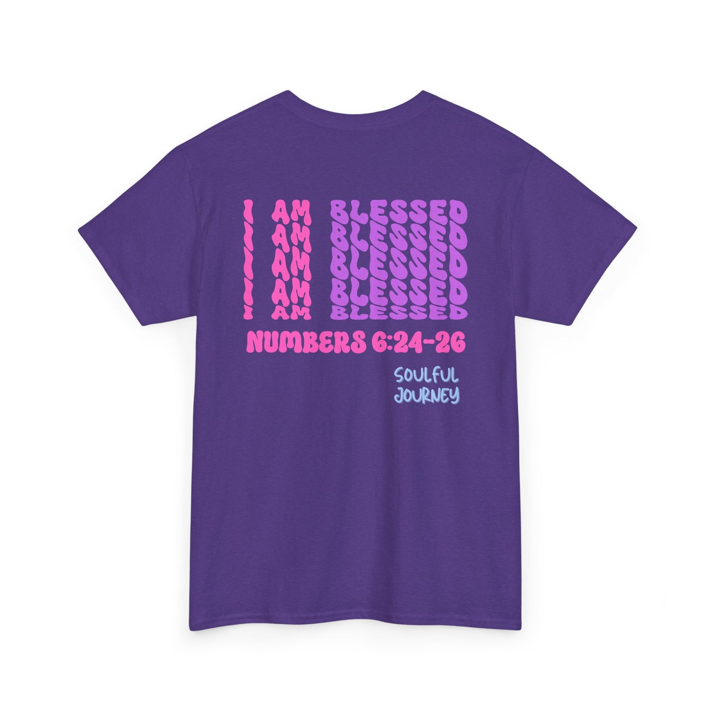I Am Blessed! Cotton T-Shirt. -Soulful Journey!