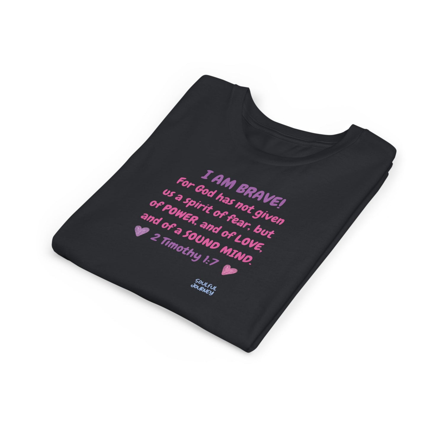 I Am Brave! Softstyle Tee for Girls. -Soulful Journey!