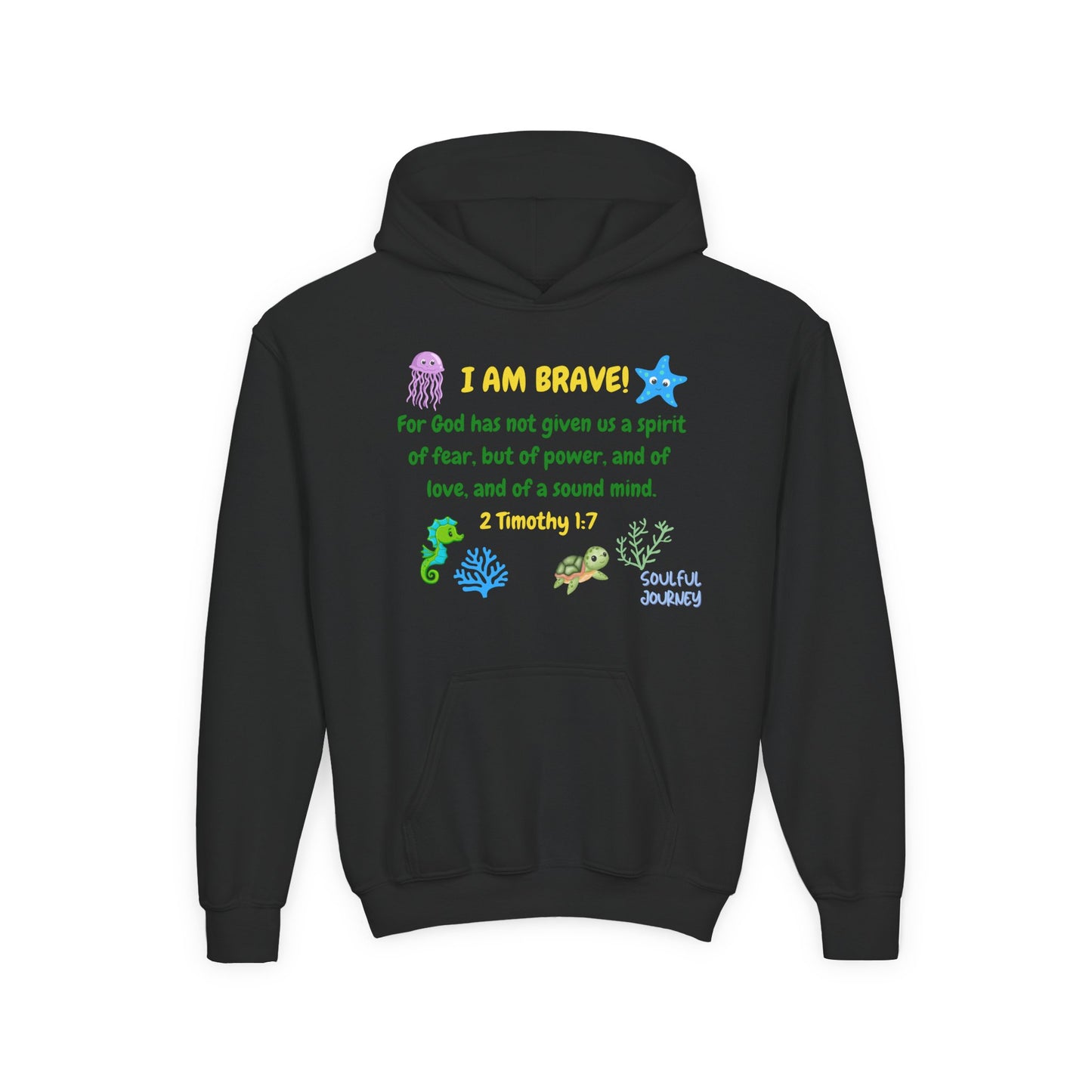 I Am Brave! Youth Hoodie. -Soulful Journey!
