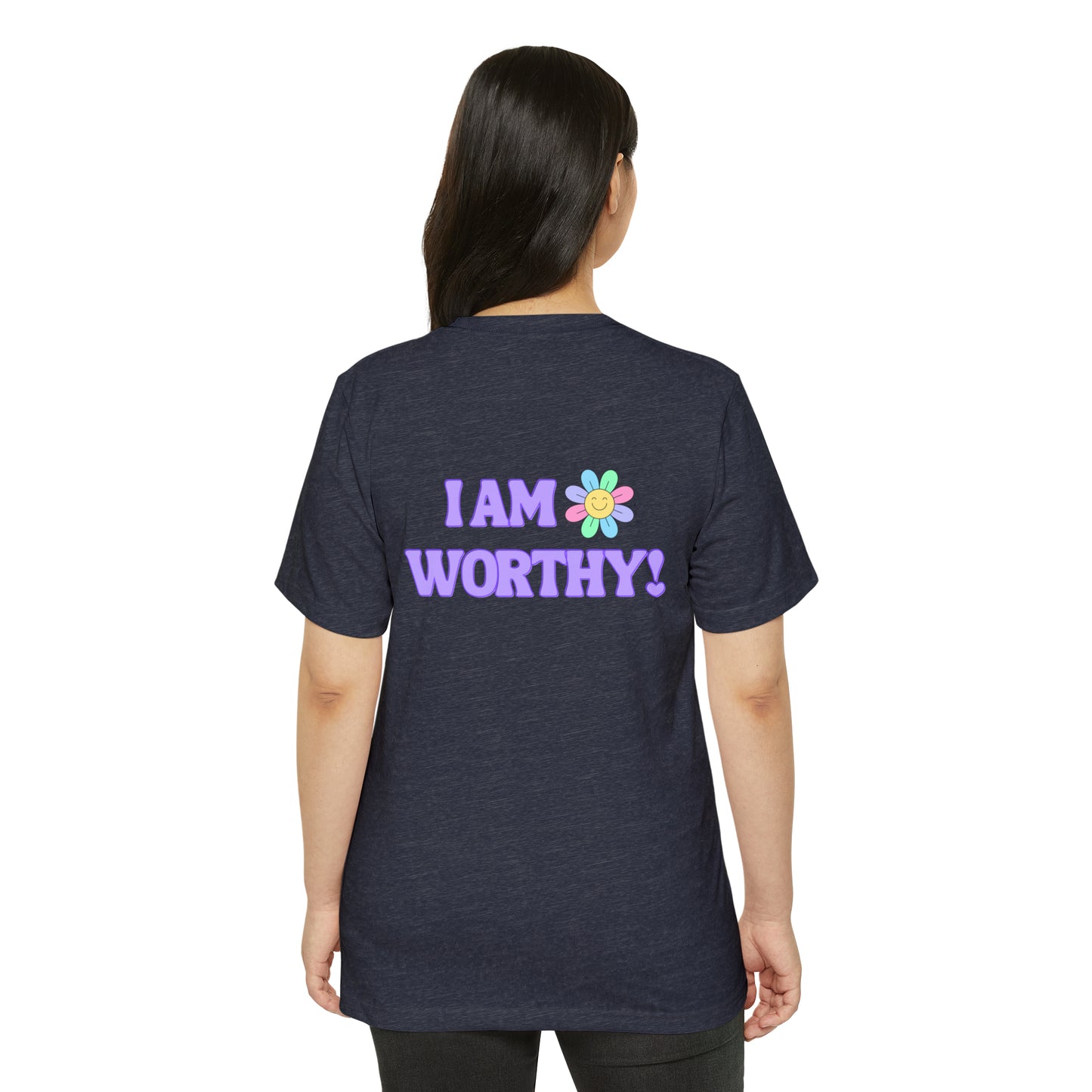 Unisex Recycled Organic T-Shirt. I AM WORTHY! Soulful Journey