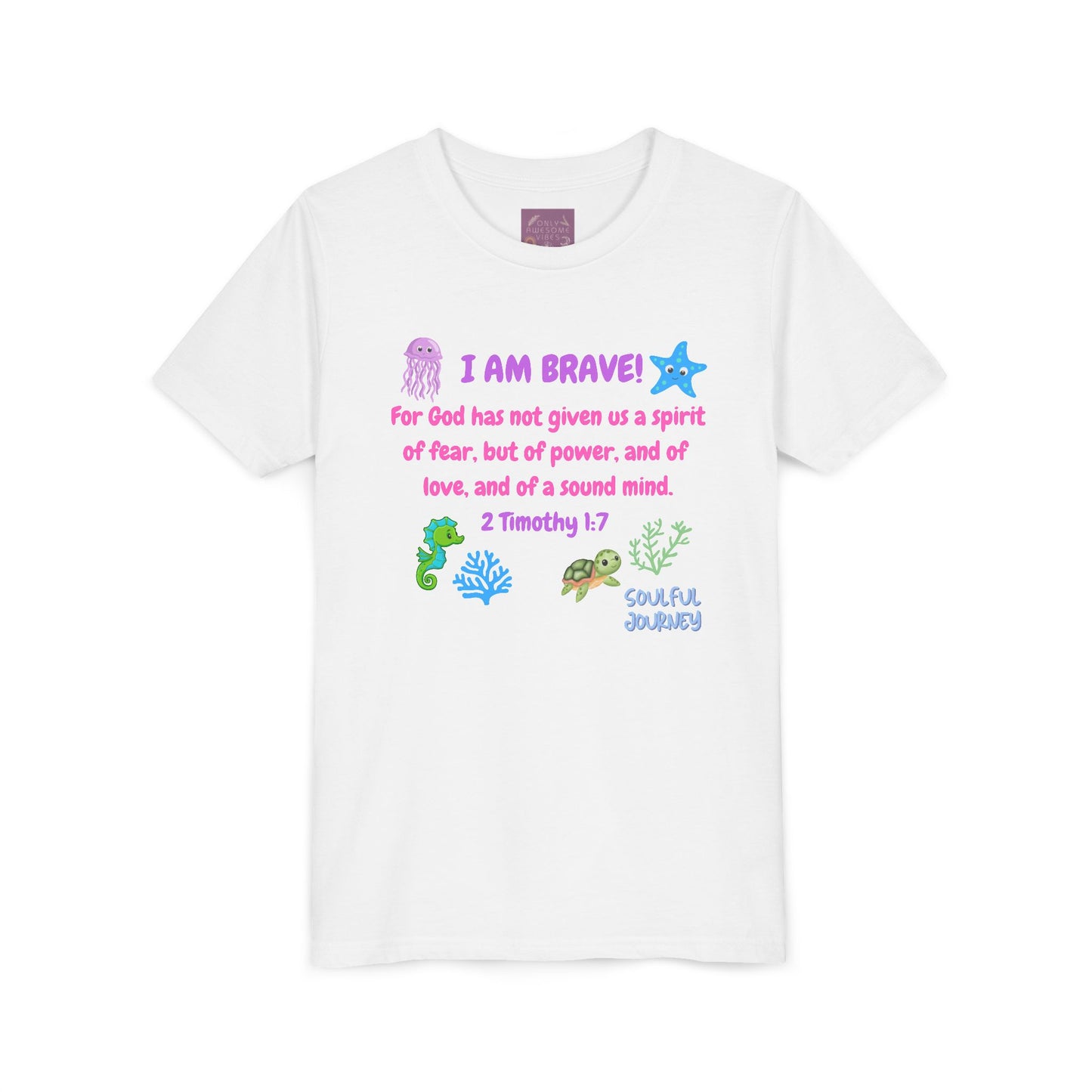 I Am Brave! Softstyle Tee for Girls. -Soulful Journey!