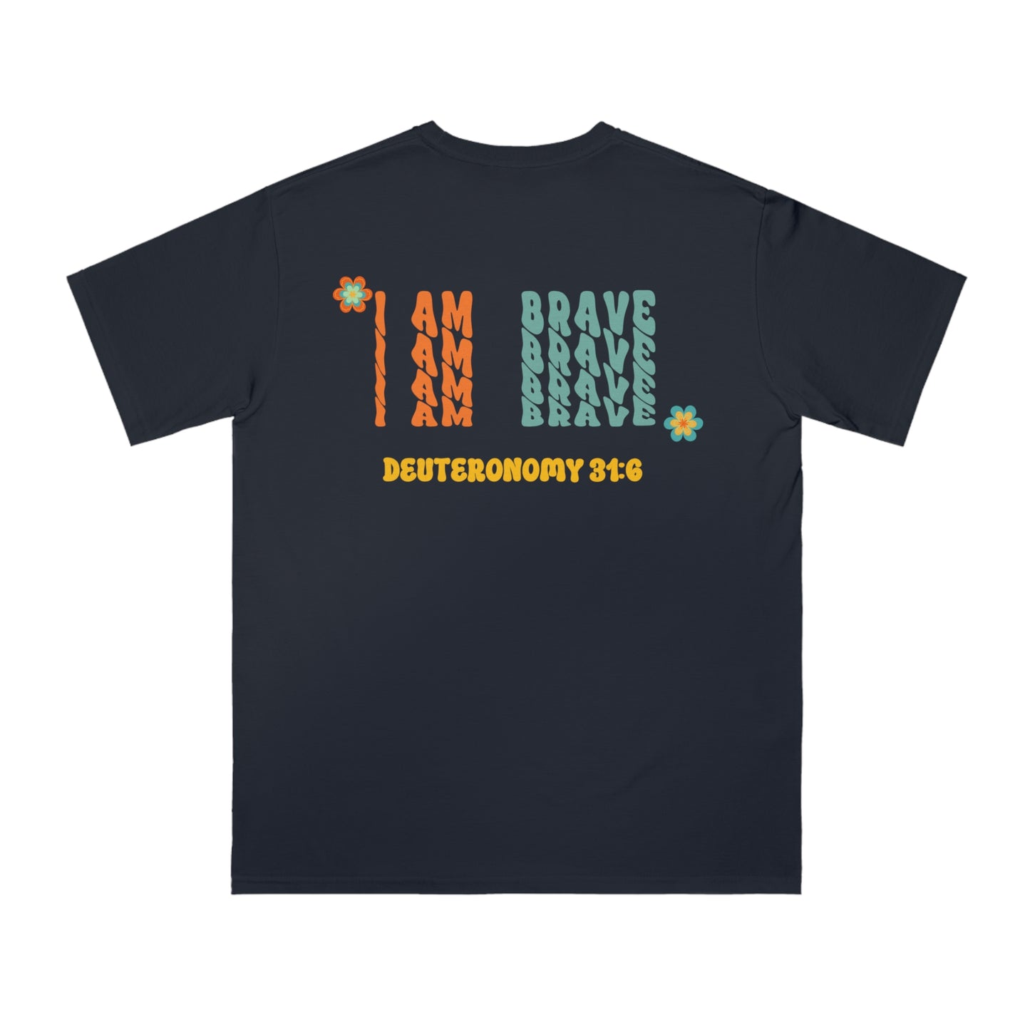 Organic Unisex Classic T-Shirt Soulful Journey I Am Brave!