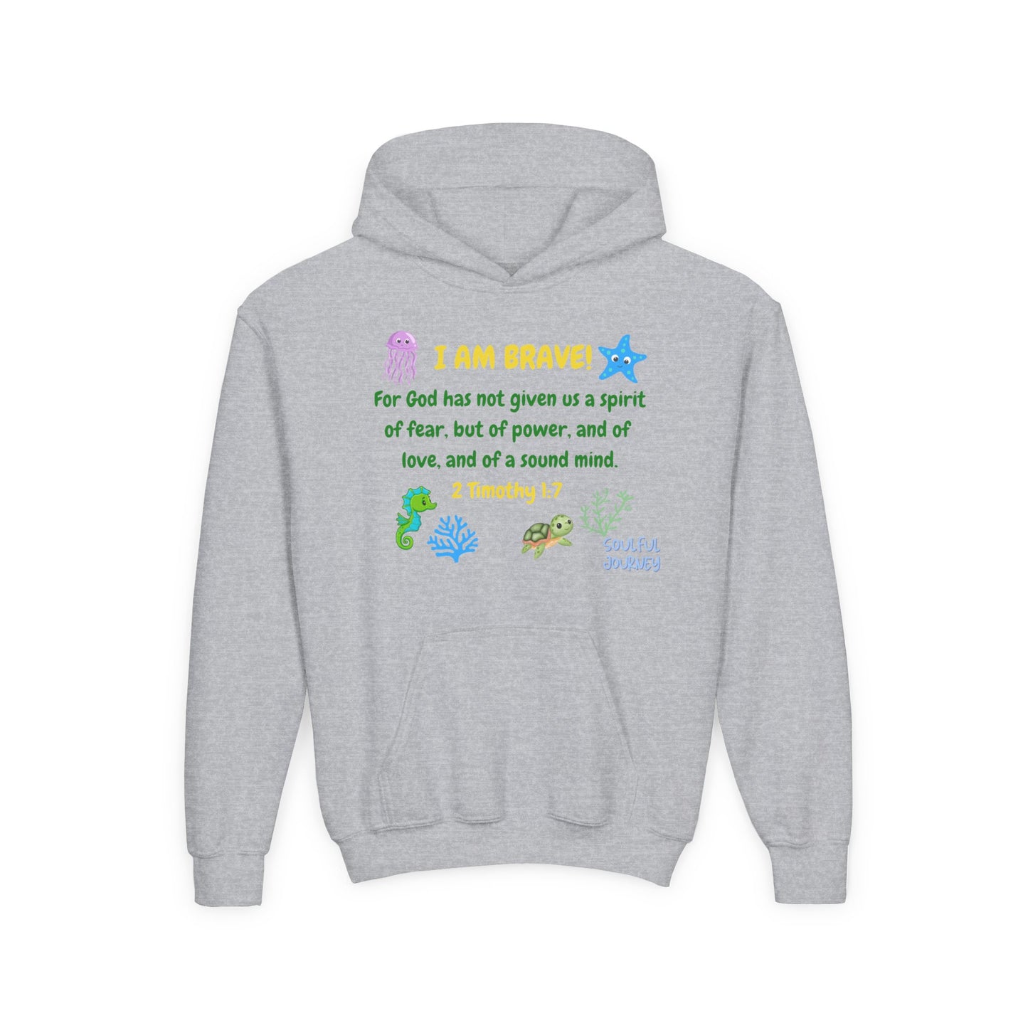 I Am Brave! Youth Hoodie. -Soulful Journey!