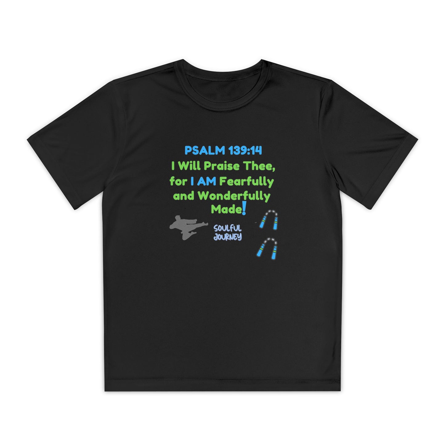 I Am Fearfully and Wonderfully Made! Moisture Wicking T-Shirt. -Soulful Journey
