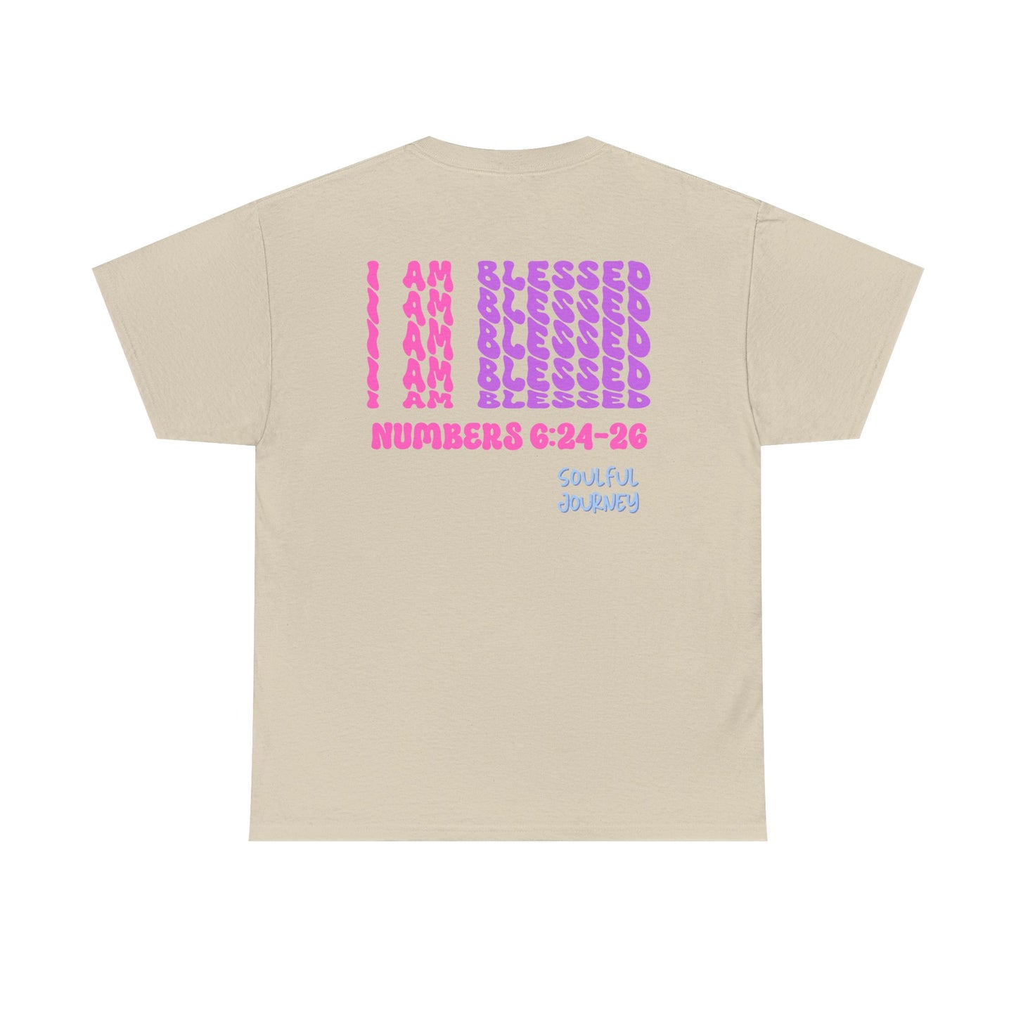 I Am Blessed! Cotton T-Shirt. -Soulful Journey!
