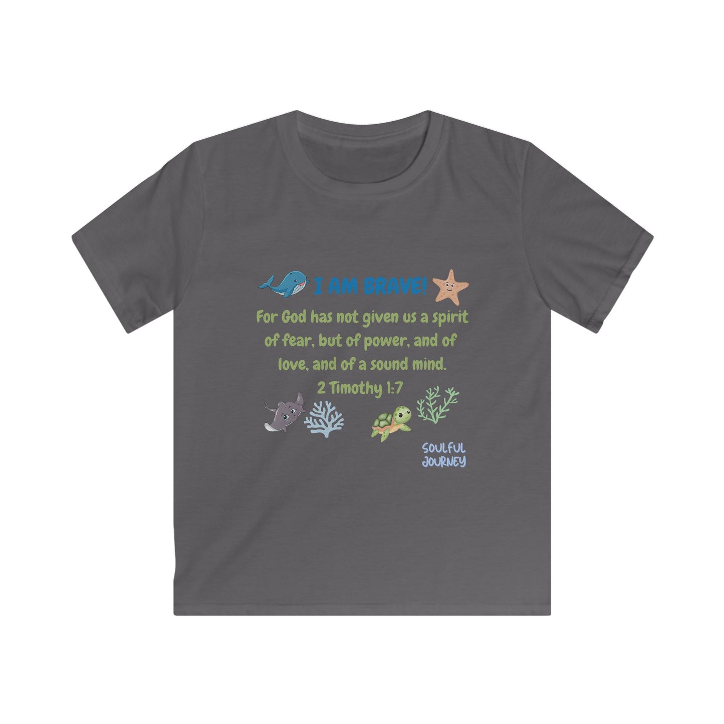 I Am Brave! Kids Softstyle Tee. -Soulful Journey!