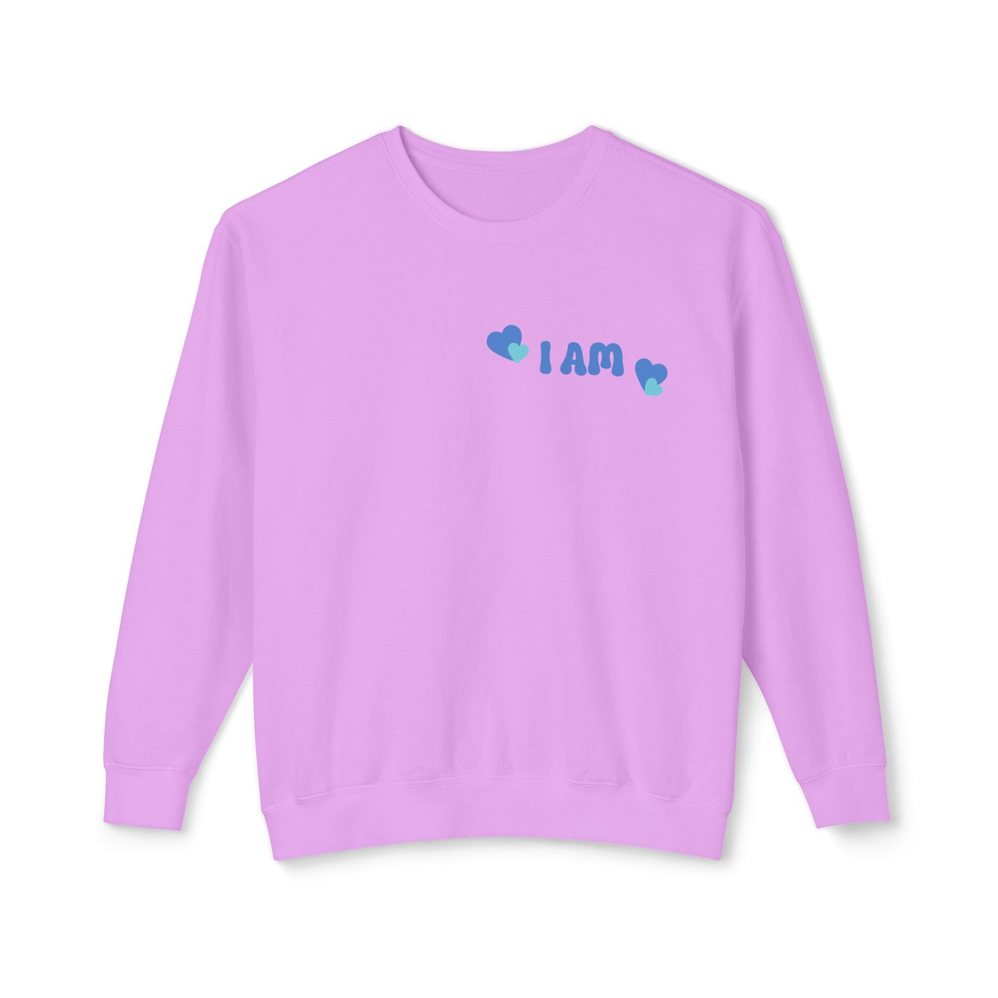 I Am Loved! Lightweight, comfy, crewneck sweatshirt. -Soulful Journey!