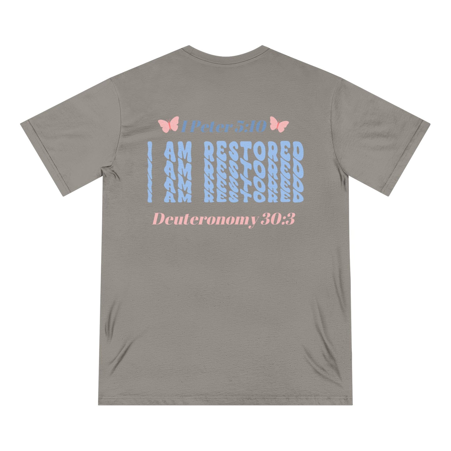 Organic T-Shirt. I Am Restored! -Soulful Journey