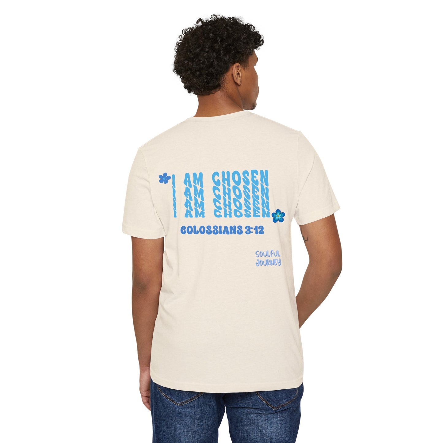 Unisex Organic T-Shirt I AM CHOSEN! Soulful Journey