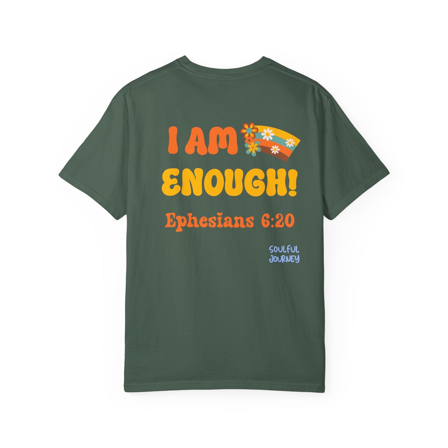 I Am Enough! Cotton T-shirt. -Soulful Journey!