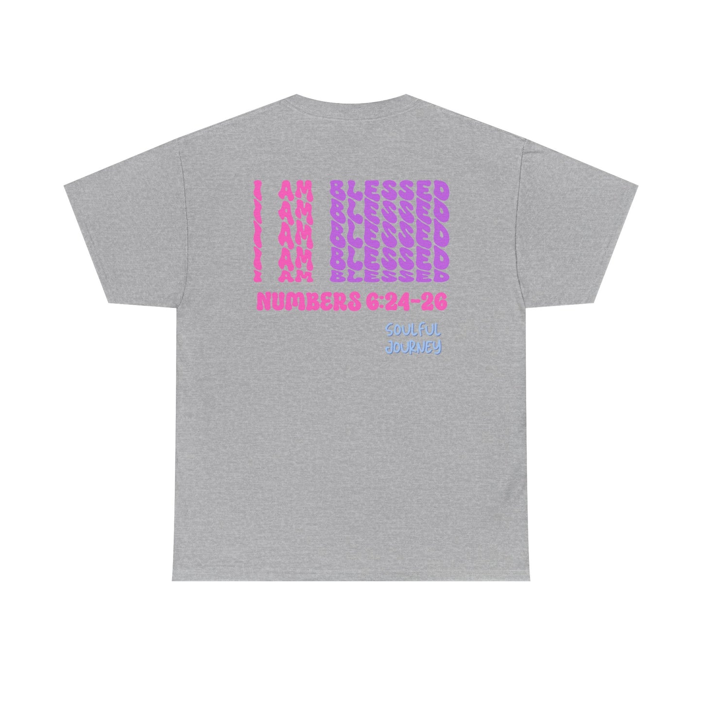 I Am Blessed! Cotton T-Shirt. -Soulful Journey!