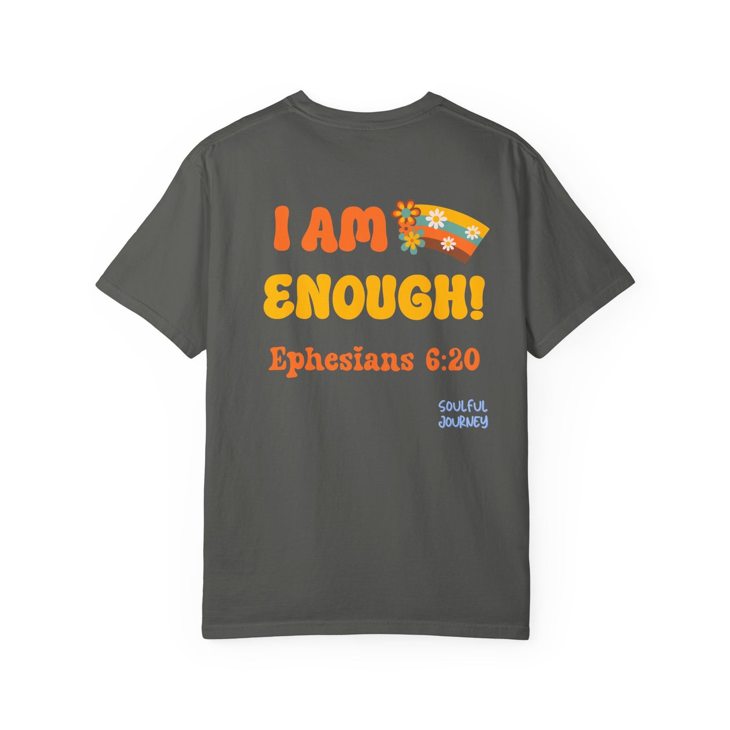 I Am Enough! Cotton T-shirt. -Soulful Journey!