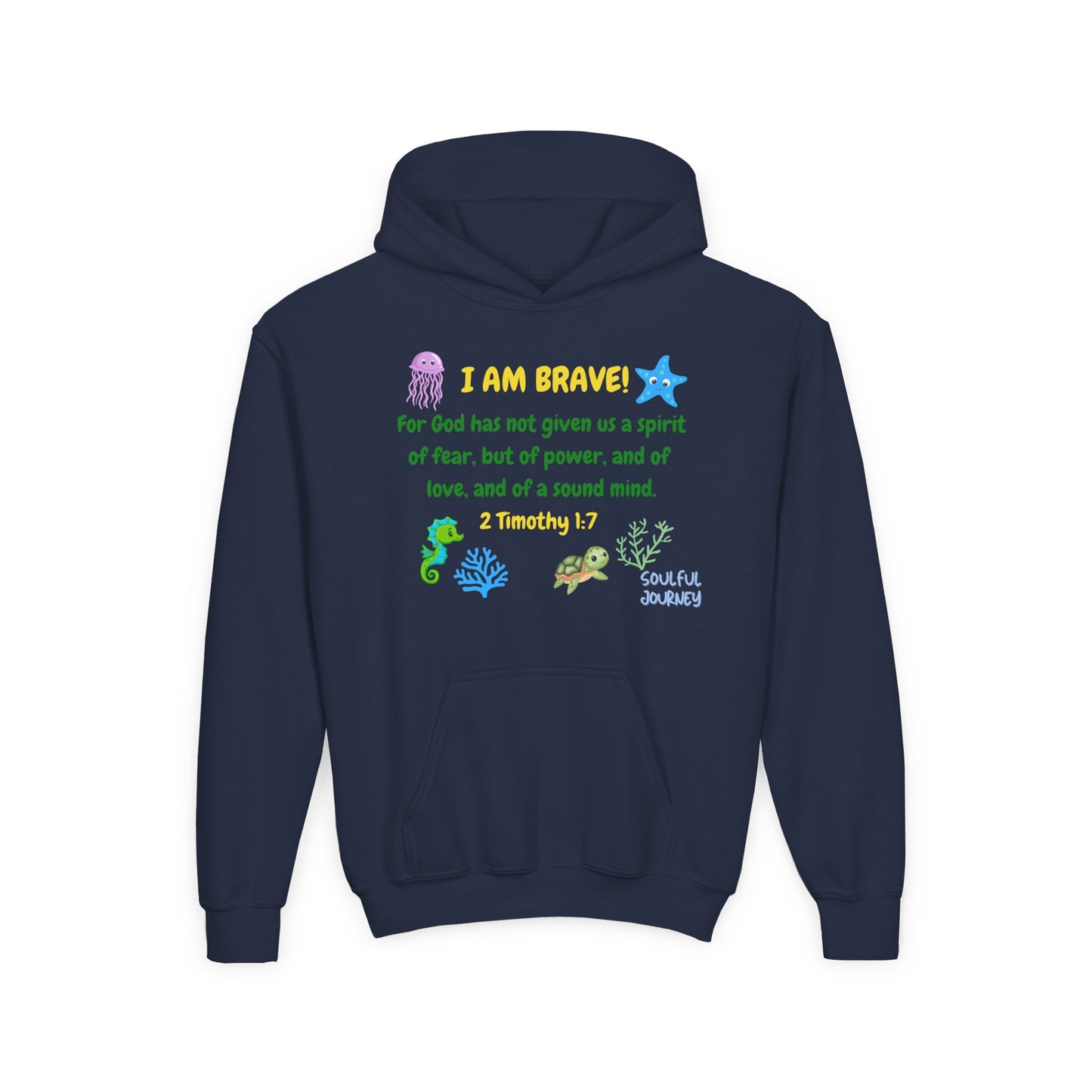 I Am Brave! Youth Hoodie. -Soulful Journey!