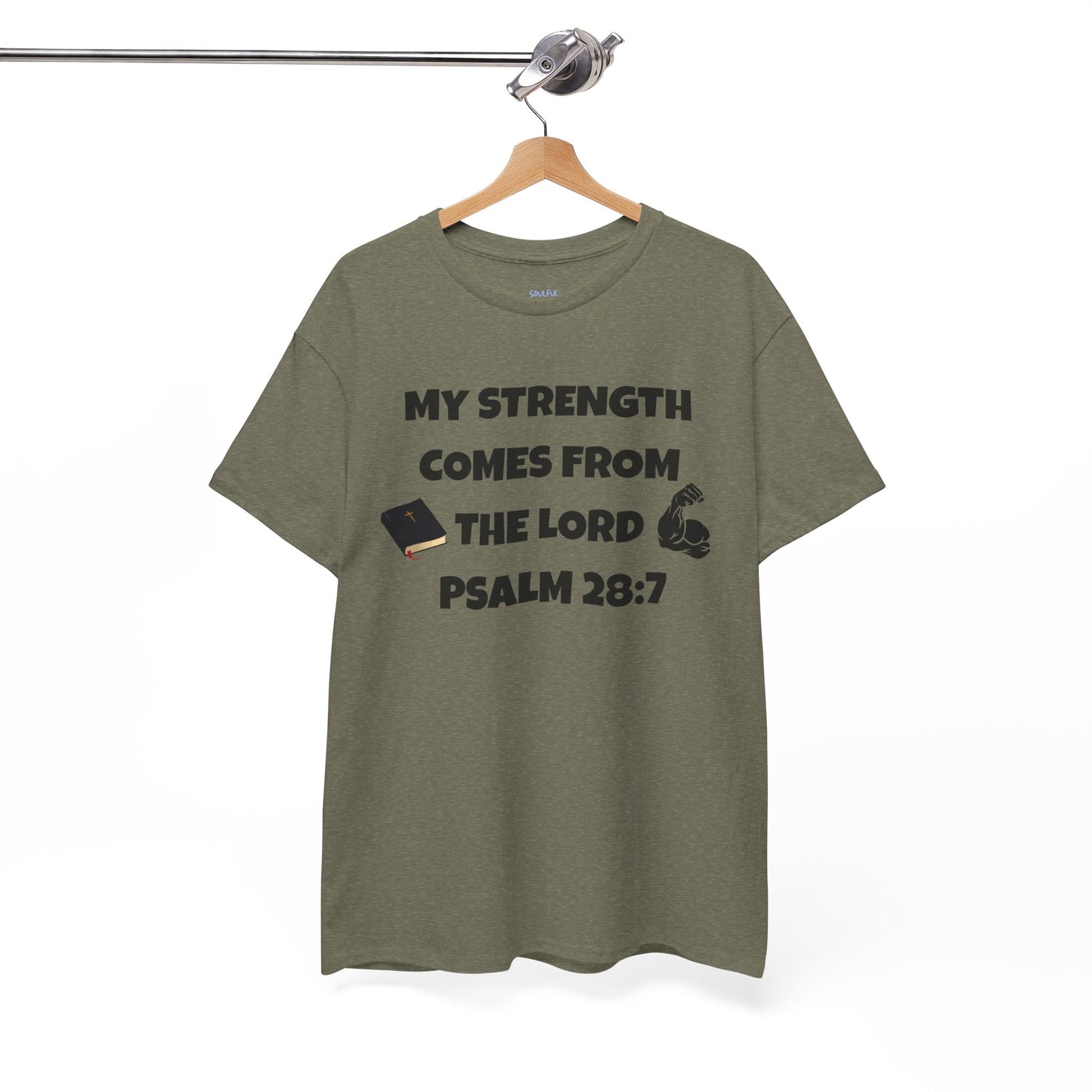 Cotton T-Shirt My Strength Comes From The Lord. Soulful Journey