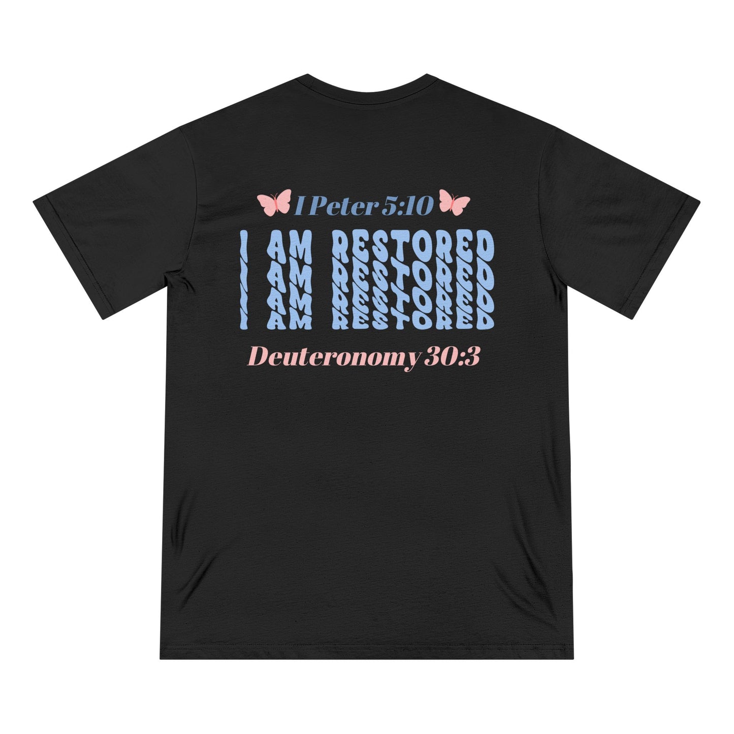 Organic T-Shirt. I Am Restored! -Soulful Journey