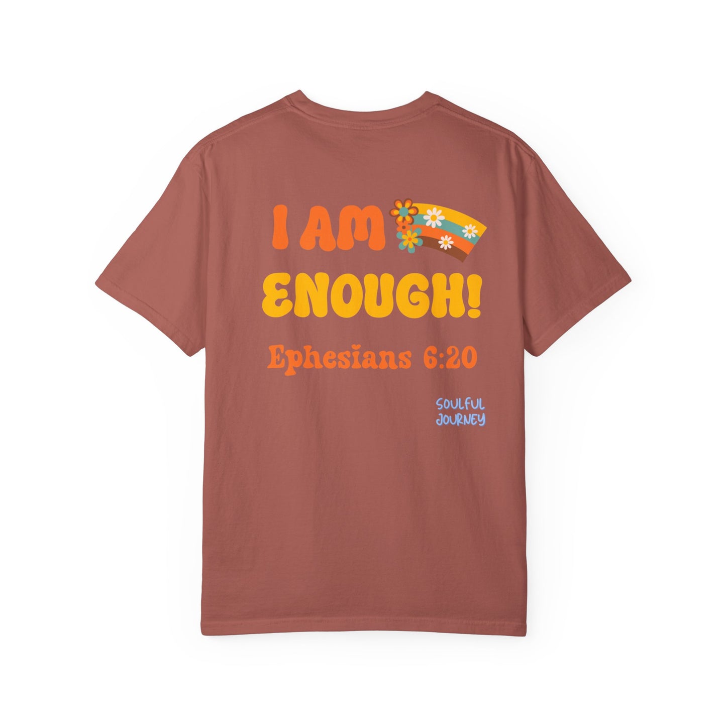 I Am Enough! Cotton T-shirt. -Soulful Journey!