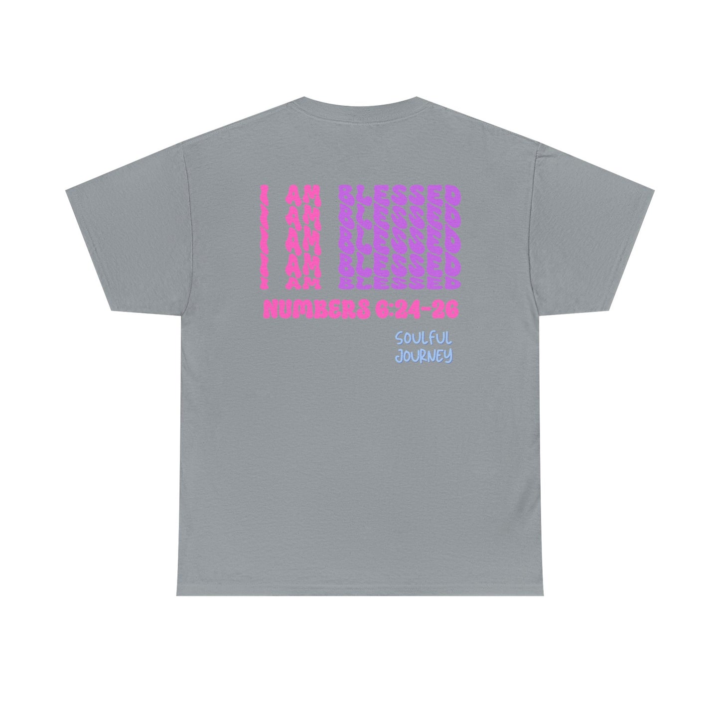 I Am Blessed! Cotton T-Shirt. -Soulful Journey!