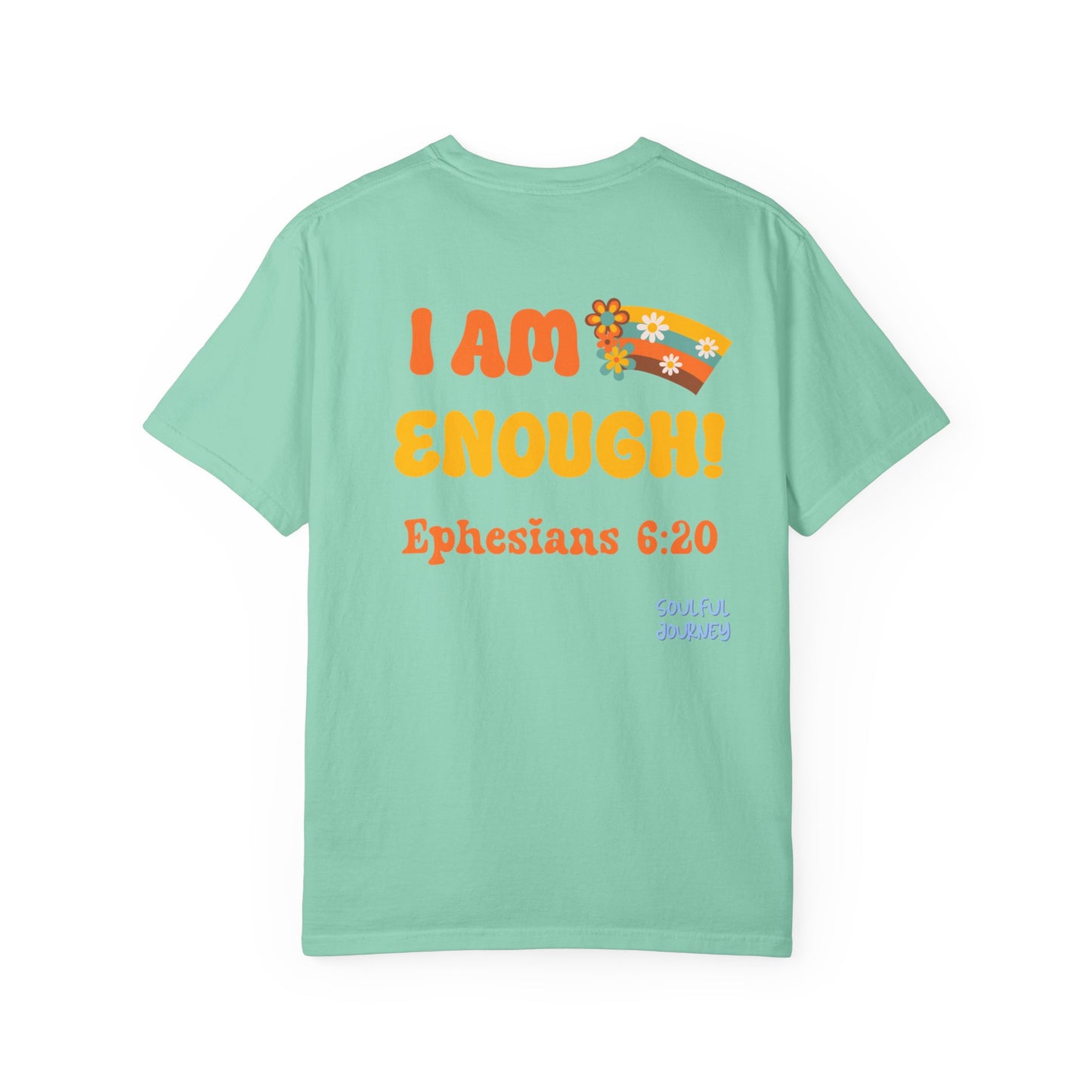I Am Enough! Cotton T-shirt. -Soulful Journey!