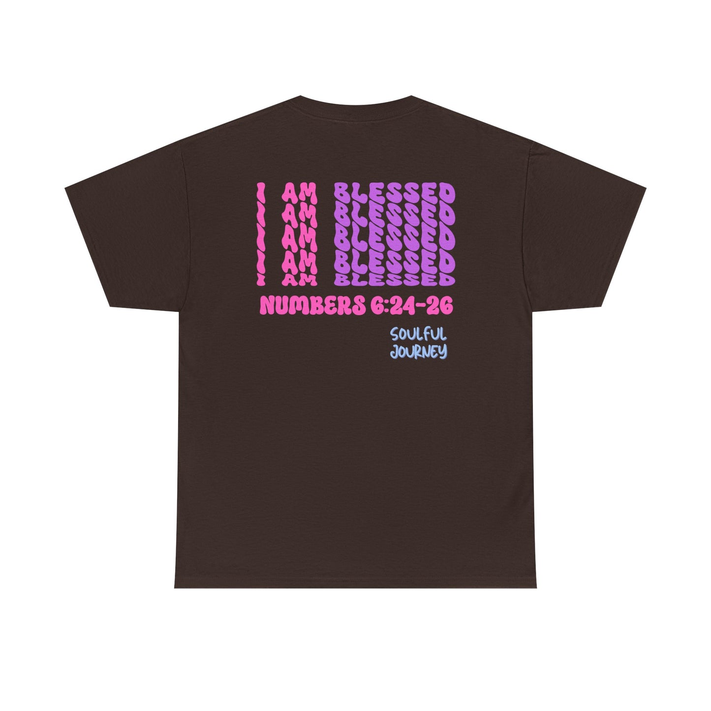 I Am Blessed! Cotton T-Shirt. -Soulful Journey!