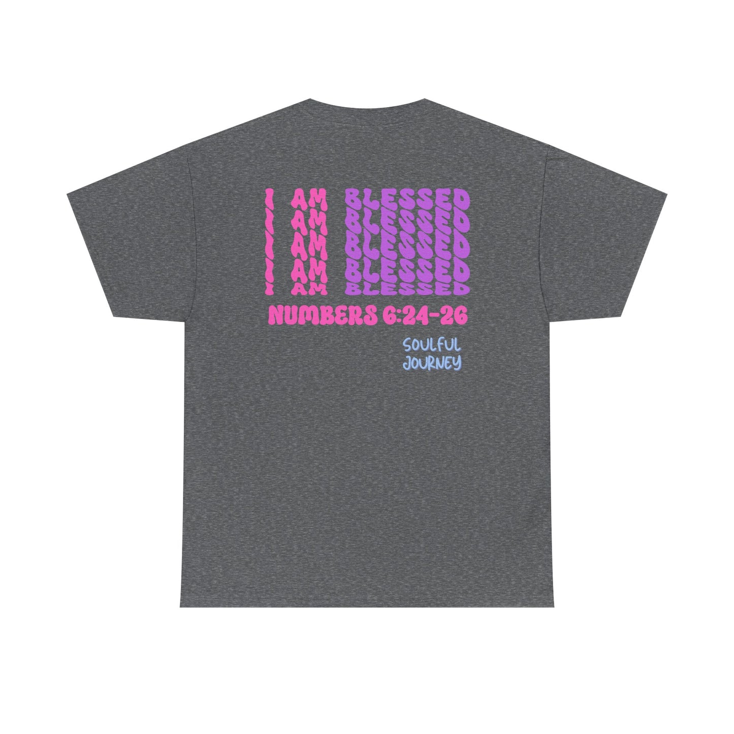 I Am Blessed! Cotton T-Shirt. -Soulful Journey!