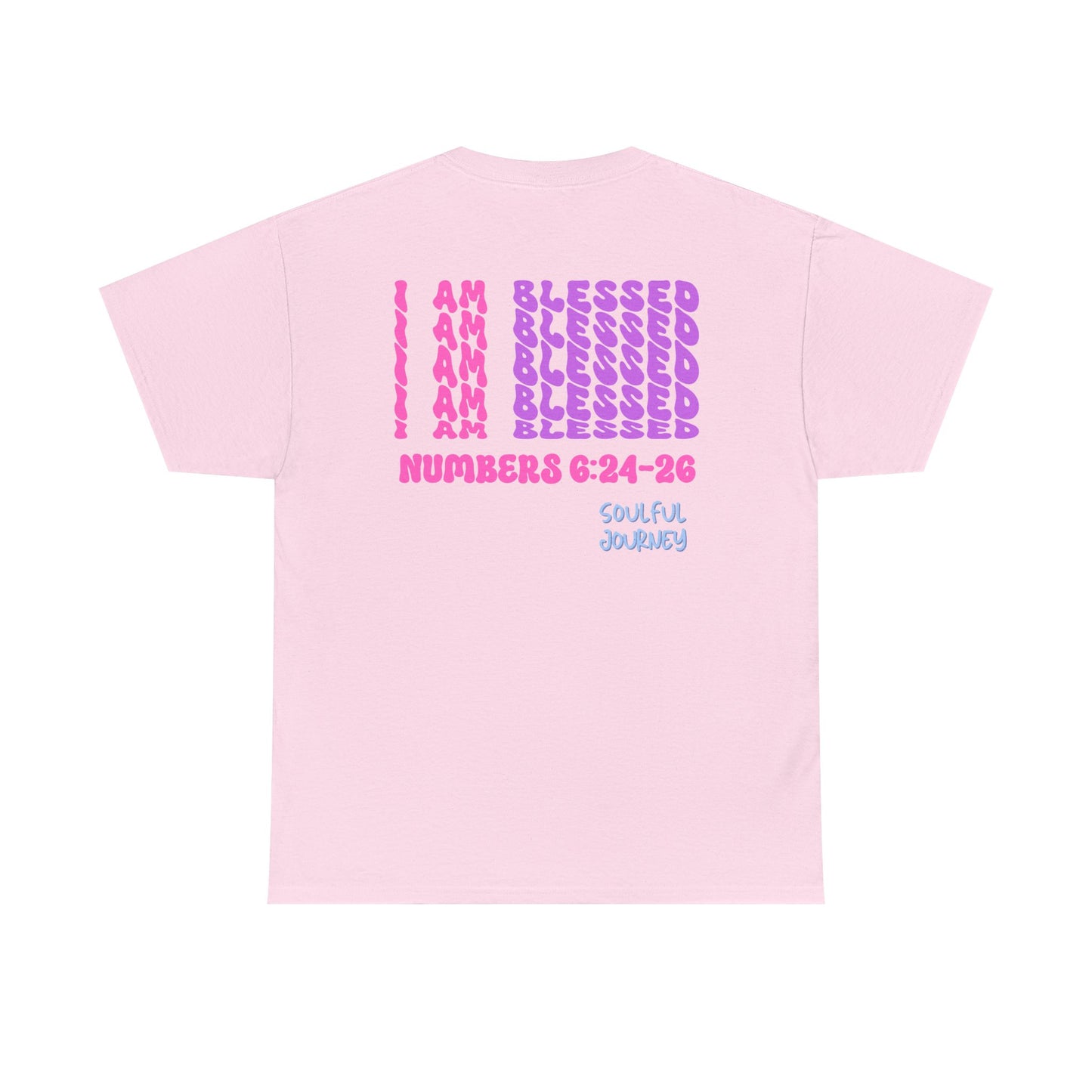 I Am Blessed! Cotton T-Shirt. -Soulful Journey!