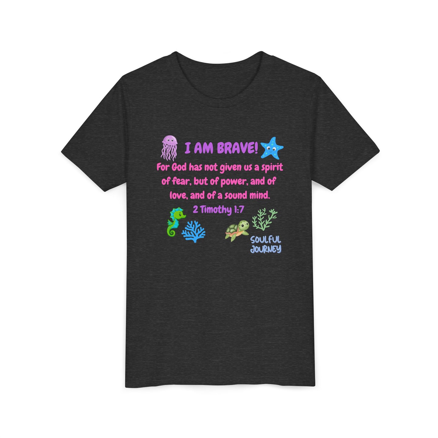 I Am Brave! Softstyle Tee for Girls. -Soulful Journey!