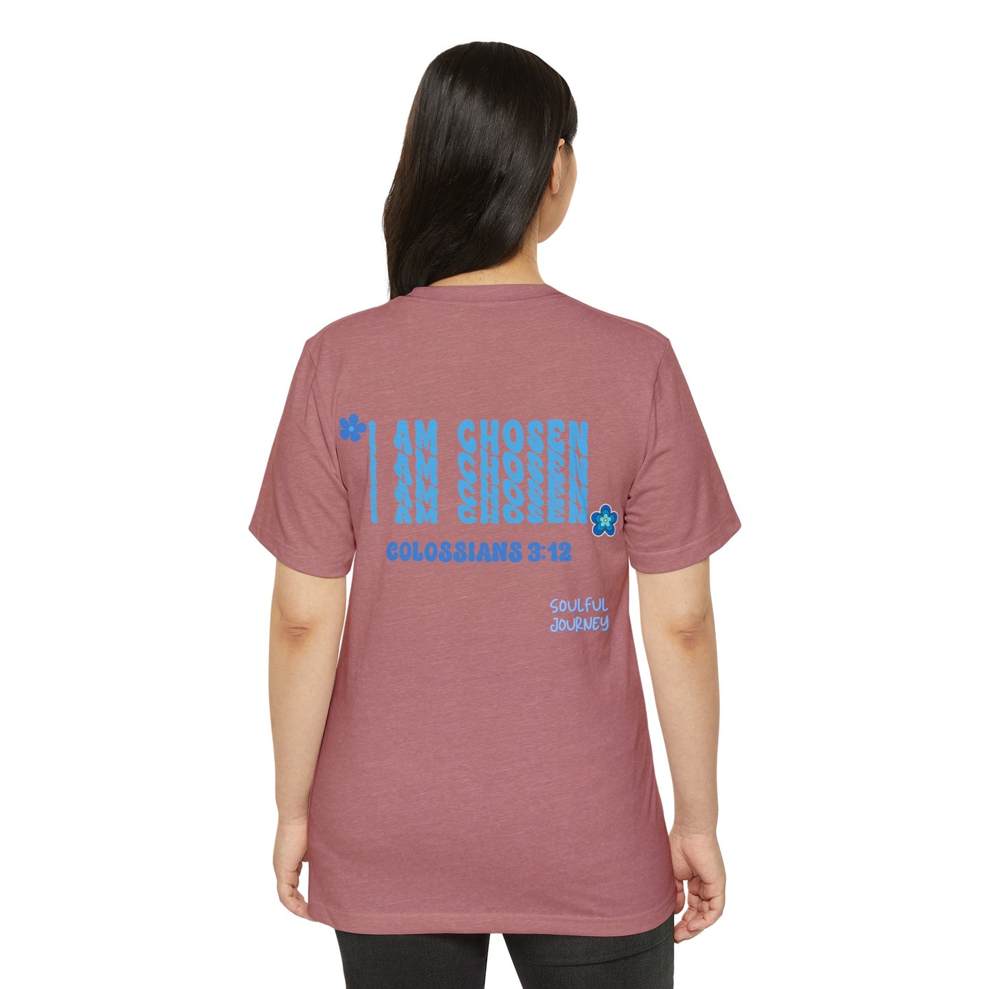 Unisex Organic T-Shirt I AM CHOSEN! Soulful Journey