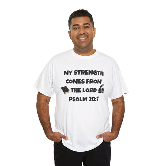 Cotton T-Shirt My Strength Comes From The Lord. Soulful Journey