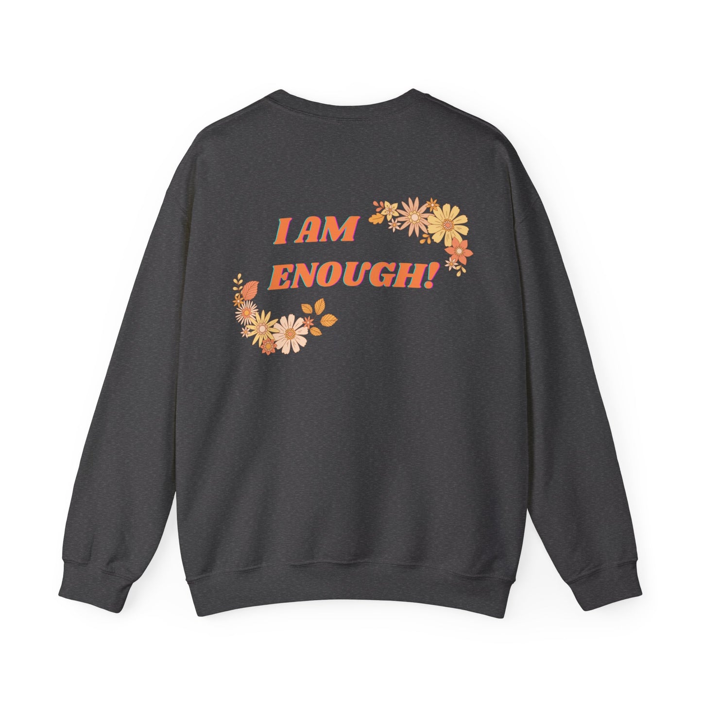 Unisex Heavy Blend™ Crewneck Sweatshirt I Am Enough! SOULFUL JOURNEY