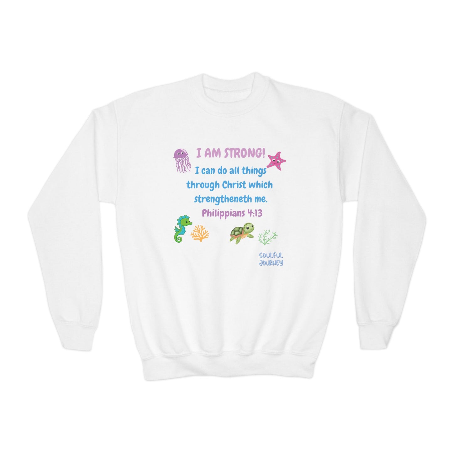 I Am Strong! Youth, Crewneck, Sweatshirt. -Soulful Journey!