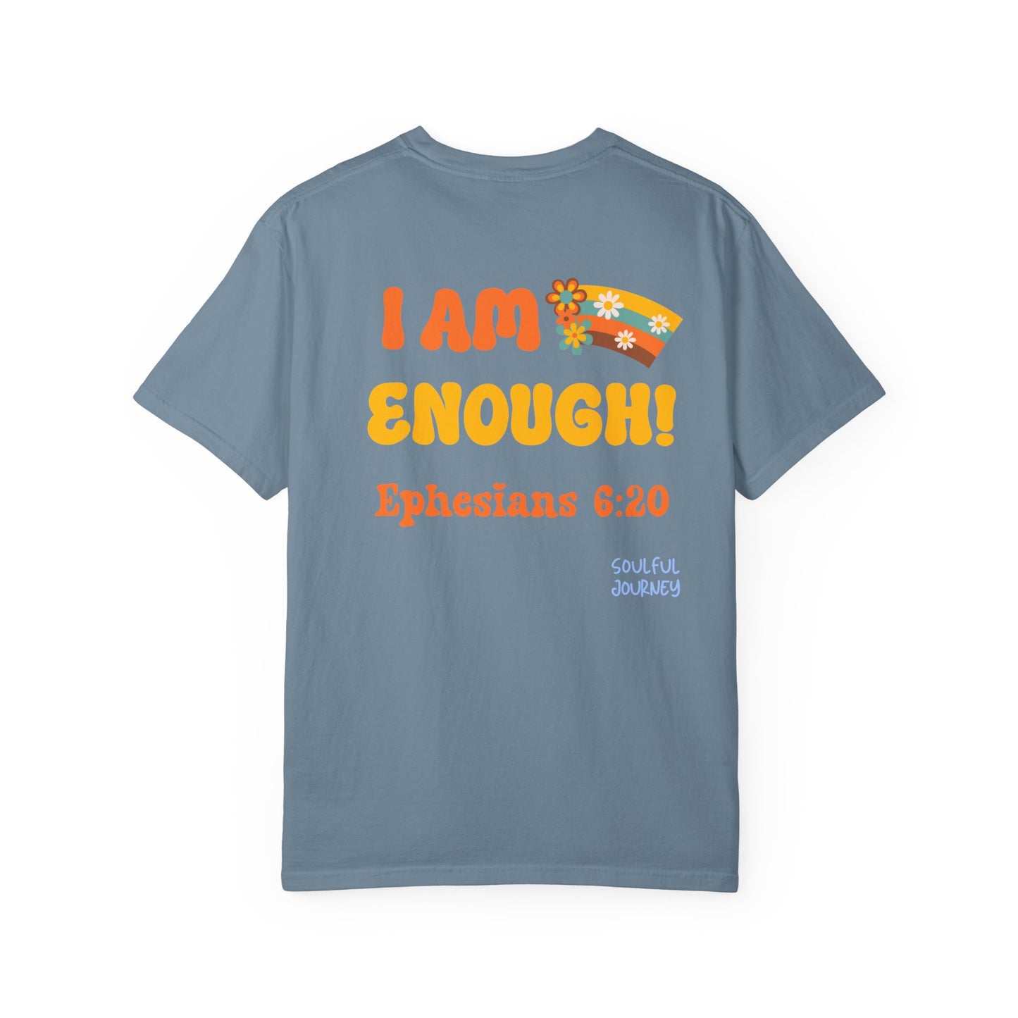 I Am Enough! Cotton T-shirt. -Soulful Journey!