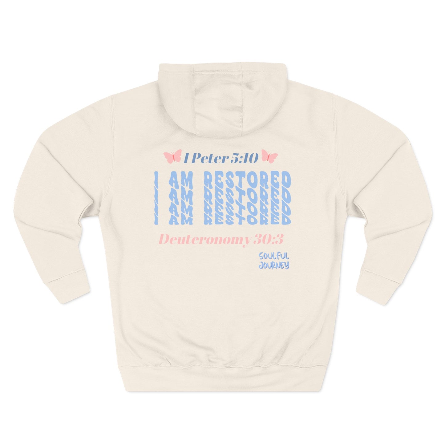 I Am Restored! Women's, Unisex Sizing, Fleece Hoodie. -Soulful Journey