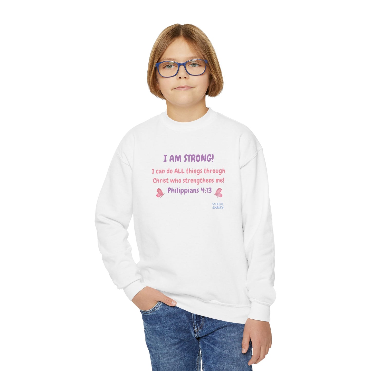 I Am Strong! Girl's, Youth, Crewneck Sweatshirt. -Soulful Journey