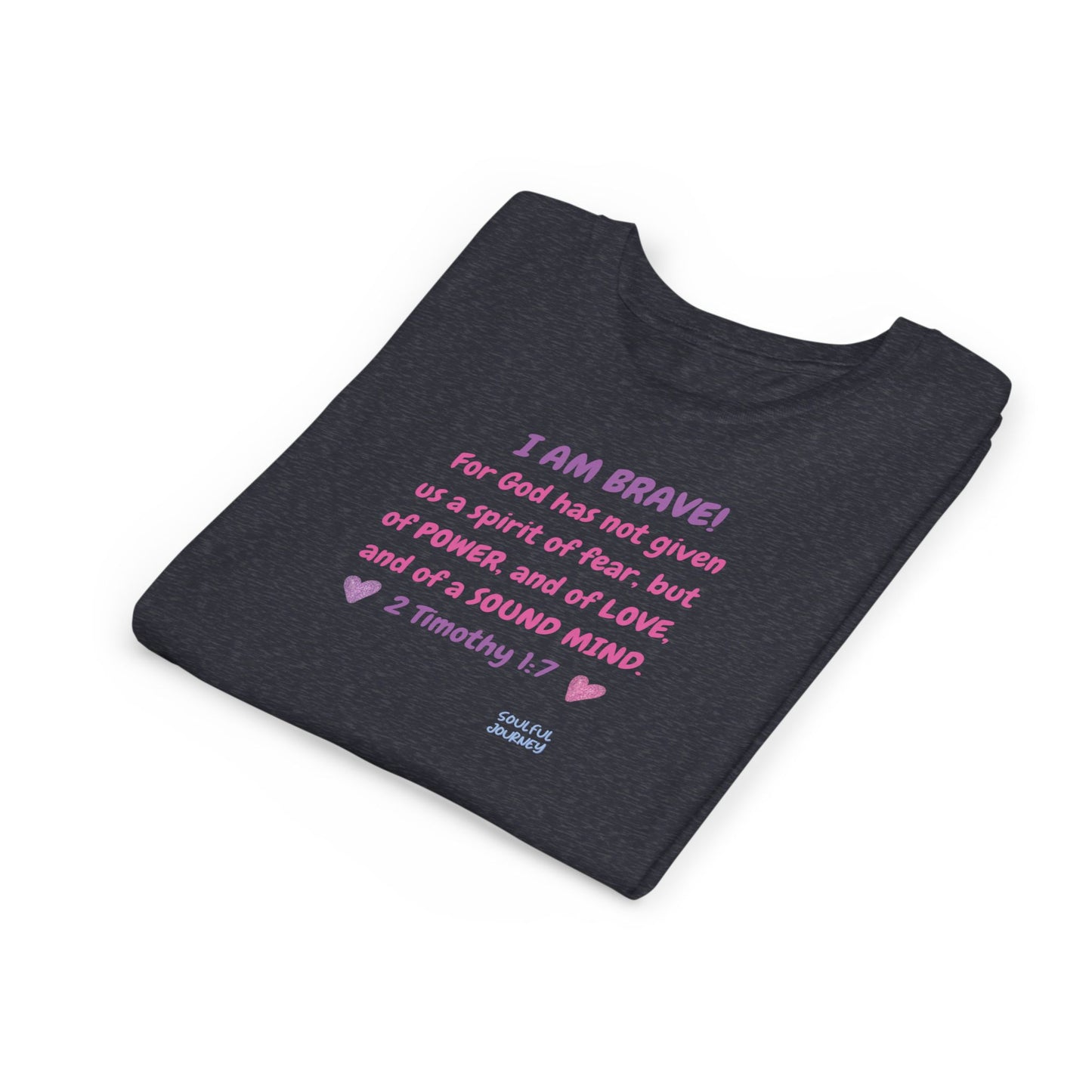 I Am Brave! Softstyle Tee for Girls. -Soulful Journey!